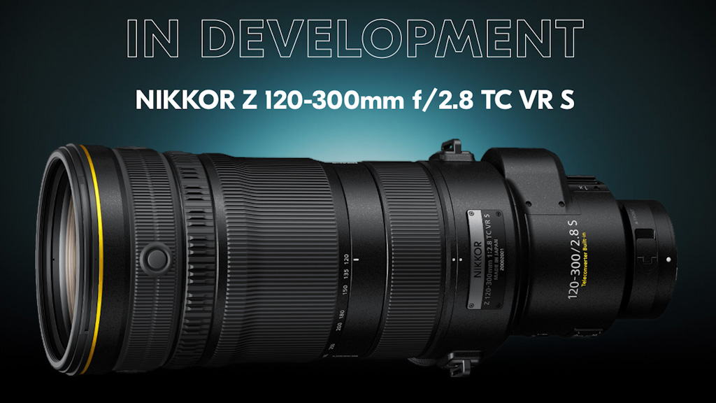 Nikon oznámil vývoj objektivu Nikkor Z 120-300mm f/2.8 TC VR S